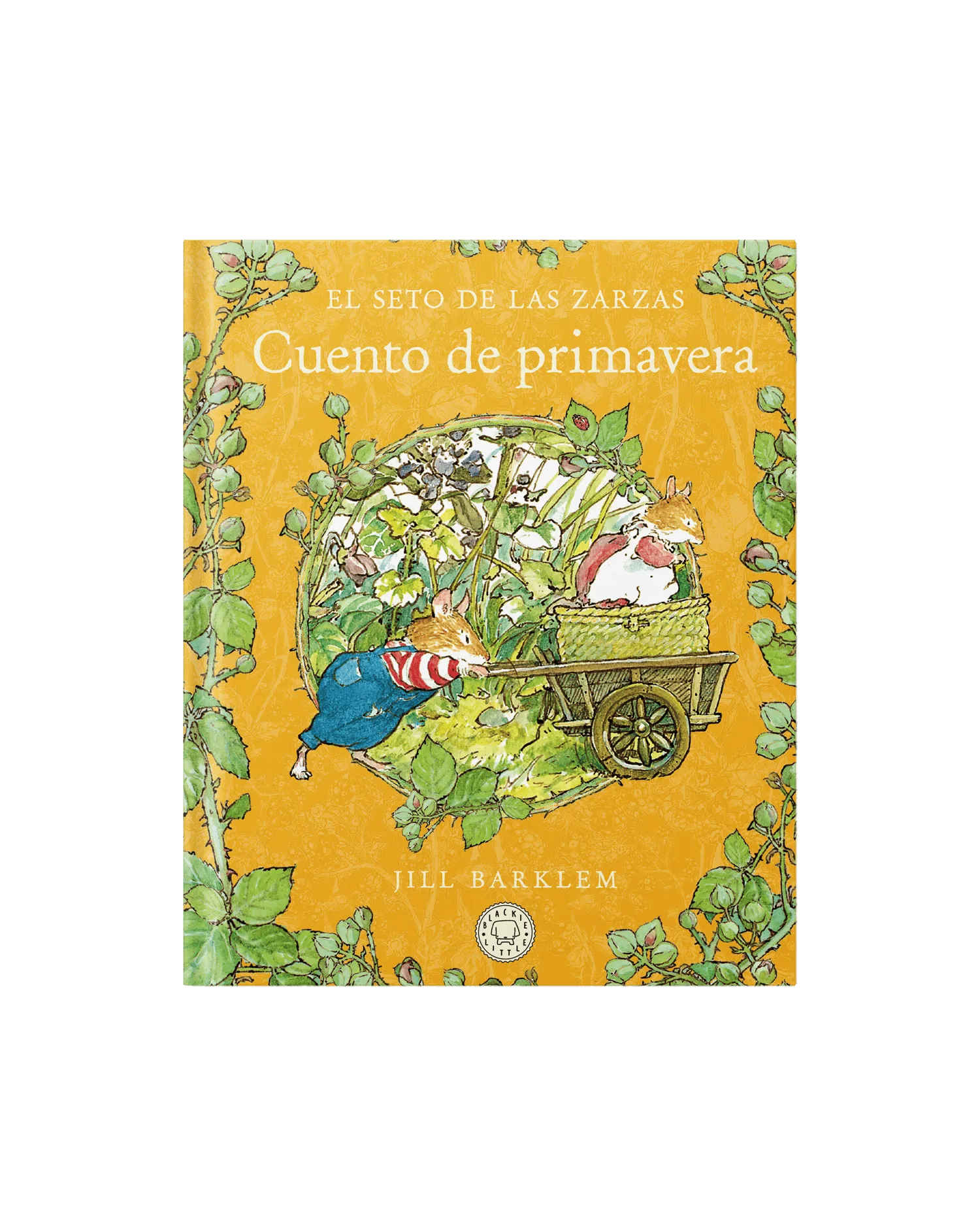 El Seto de las Zarzas- Cuento de primavera El Seto de las Zarzas: Cuento de primavera