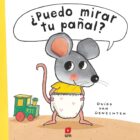 ¿PUEDO MIRAR TU PAÑAL? LIBRO CON SOLAPAS