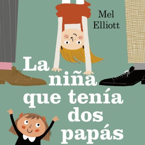 LA NIÑA QUE TENIA DOS PAPÁS