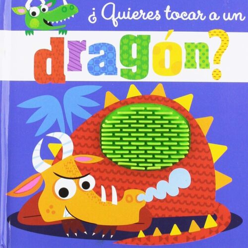 ¿QUIERES TOCAR A UN DRAGÓN?