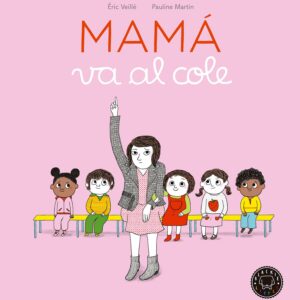 MAMÁ VA AL COLE