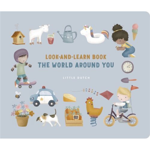 LIBRO LOOK & LEARN, THE WORLD AROUND YOU LITTLE DUTCH