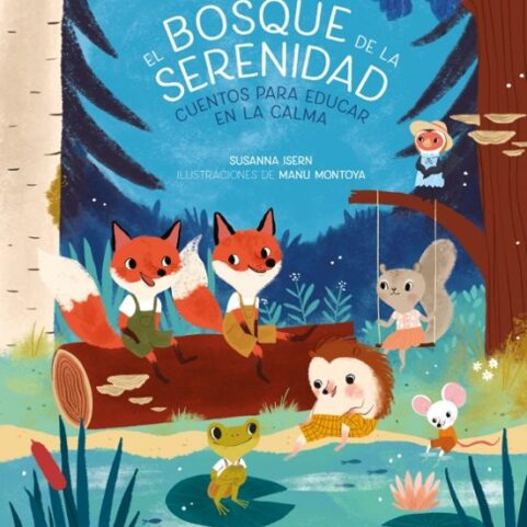 EL BOSQUE DE LA SERENIDAD