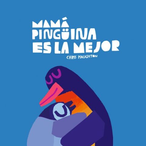 MAMA PINGUINA ES LA MEJOR