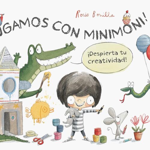 JUGAMOS CON MINIMONI DESPIERTA TU CREATIVIDAD