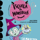 ESCUELA DE MONSTRUOS 1. LA MASCOTA MÁS GRANDOTA
