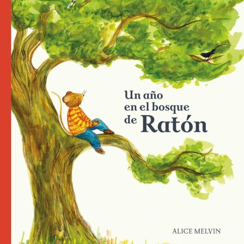 UN AÑO EN EL BOSQUE DE RATÓN