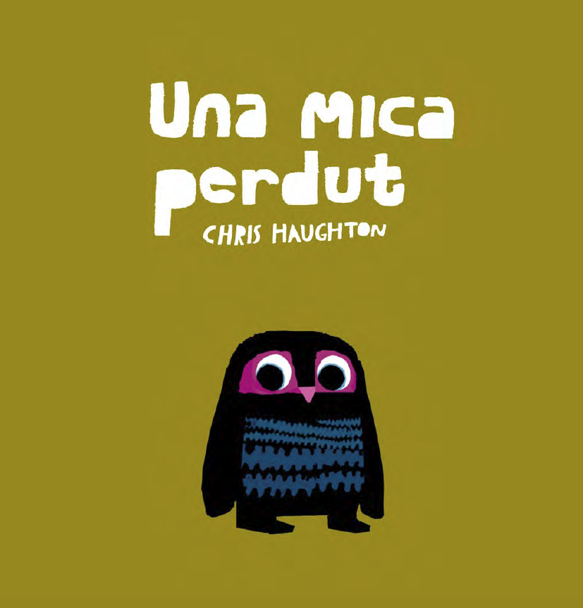 UNA MICA PERDUT - CATALÀ (Llibre de cartró) UNA MICA PERDUT - CATALÀ (Llibre de cartró)
