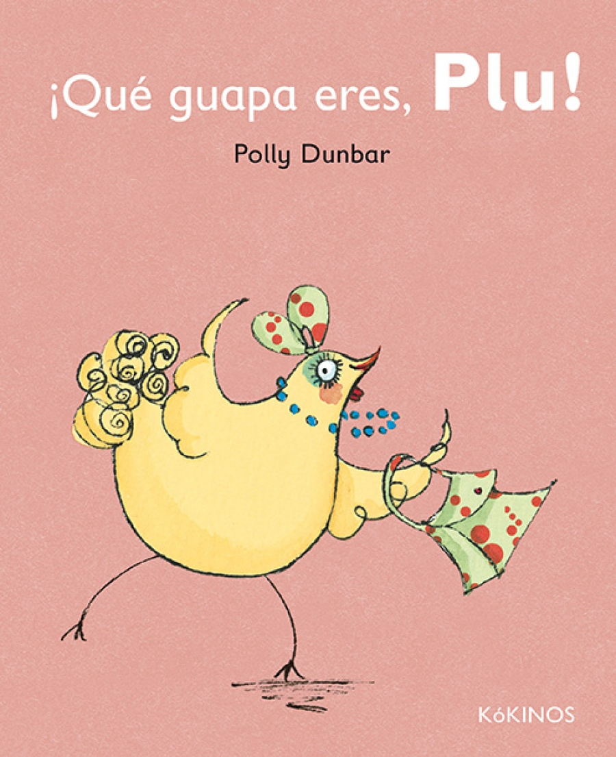 ¡QUÉ GUAPA ERES, PLU! Colección Hola Tilly ¡QUÉ GUAPA ERES, PLU! Colección Hola Tilly