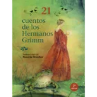 21 CUENTOS DE LOS HERMANOS GRIMM