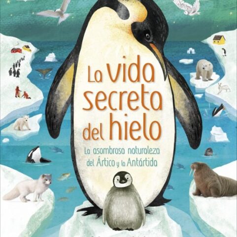 LA VIDA SECRETA DEL HIELO