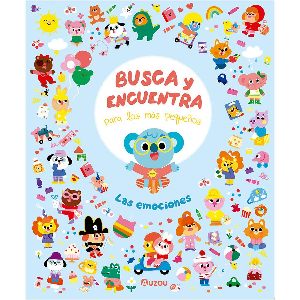 Busca y encuentra para los más pequeños- las emociones BUSCA Y ENCUENTRA LAS EMOCIONES PARA LOS MAS PEQUEÑOS