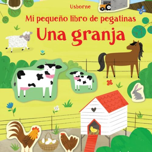 UNA GRANJA MI PEQUEÑO LIBRO DE PEGATINAS
