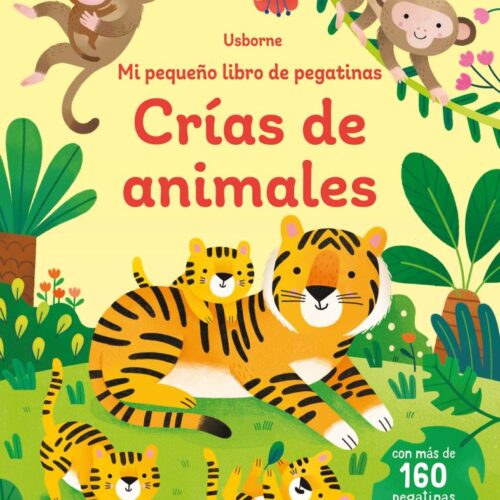 CRIAS DE ANIMALES MI PRIMER LIBRO DE PEGATINAS