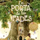 LA PORTA DE LES FADES