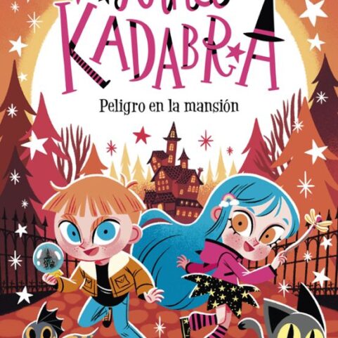 ANNA KADABRA 13. PELIGRO EN LA MANSION
