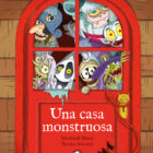 UNA CASA MONSTRUOSA