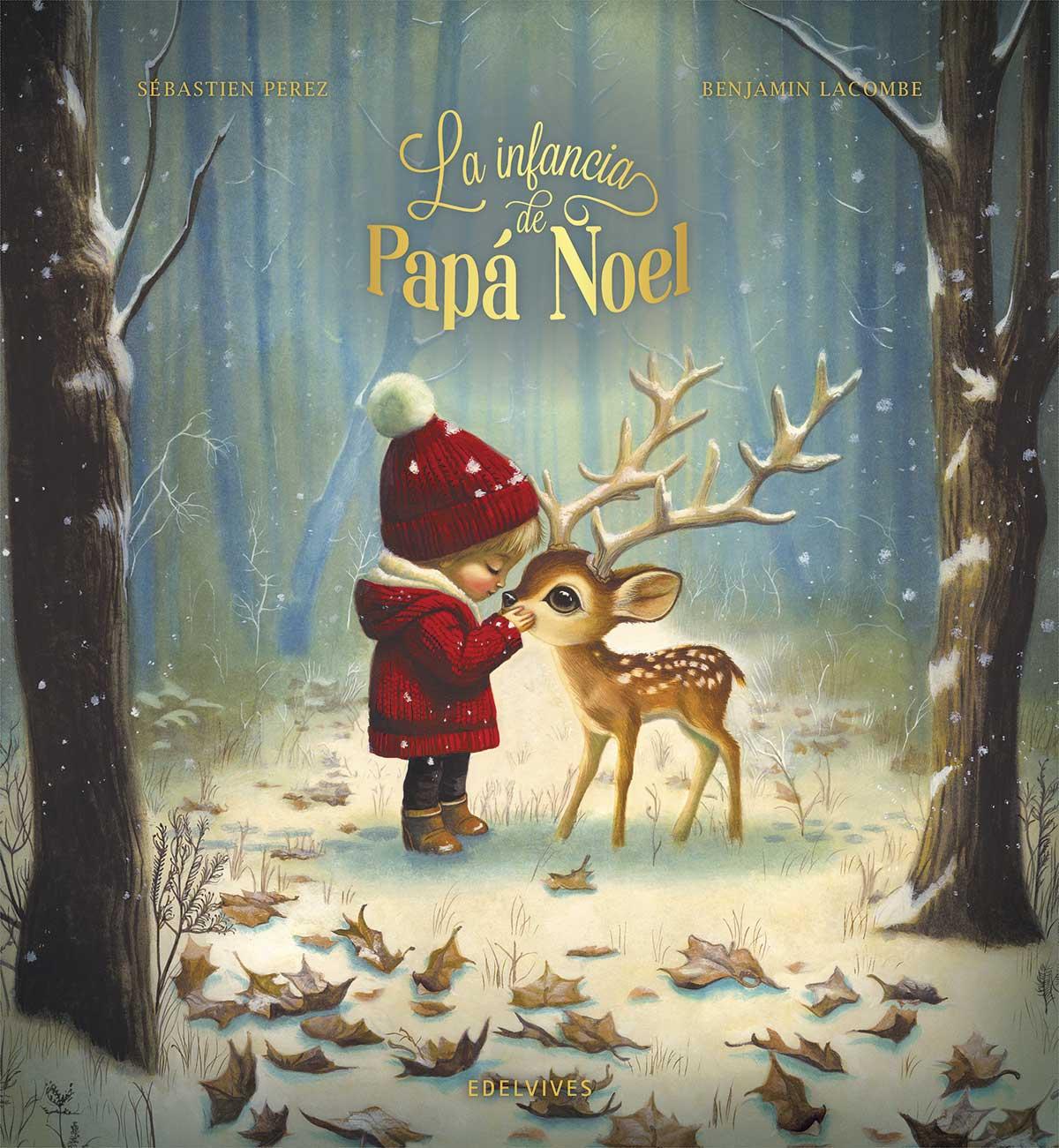 LA INFANCIA DE PAPÁ NOEL LA INFANCIA DE PAPÁ NOEL