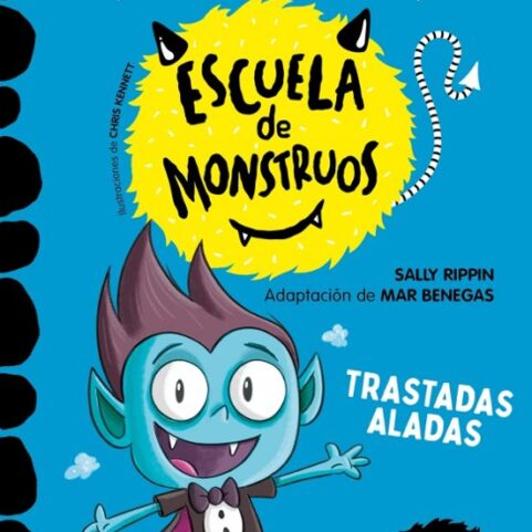 ESCUELA DE MONSTRUOS 6 TRASTADAS ALADAS