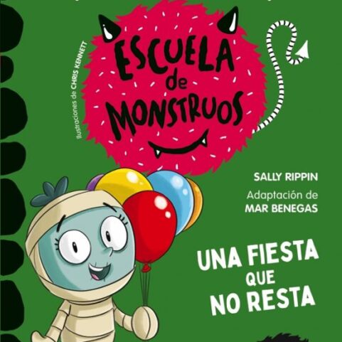 APRENDE A LEER ESCUELA DE MONSTRUOS 20 UNA FIESTA QUE...