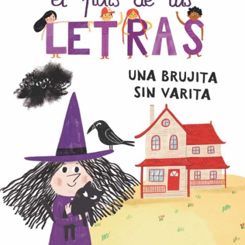UNA BRUJITA SIN VARITA. EL PAIS DE LAS LETRAS