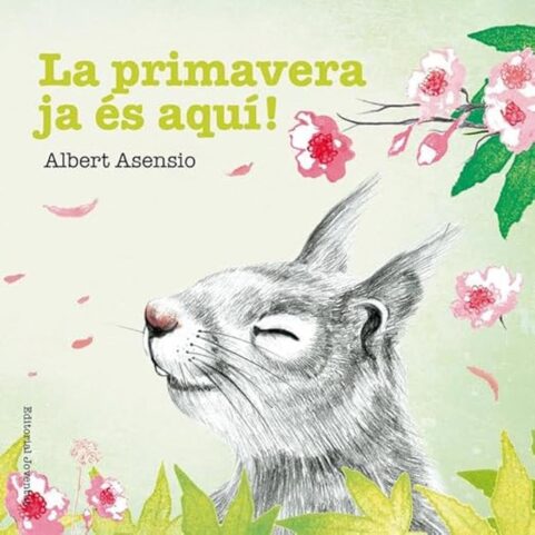 LA PRIMAVERA JA ES AQUI - CATALÀ
