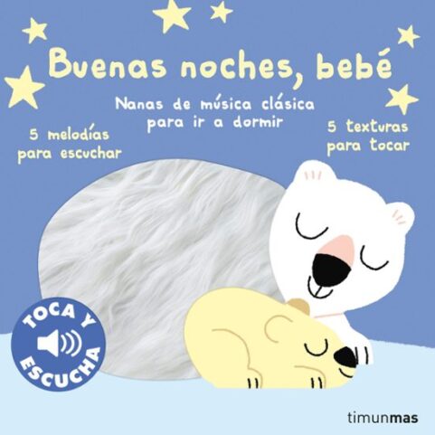 BUENAS NOCHES BEBÉ TOCA Y ESCUCHA