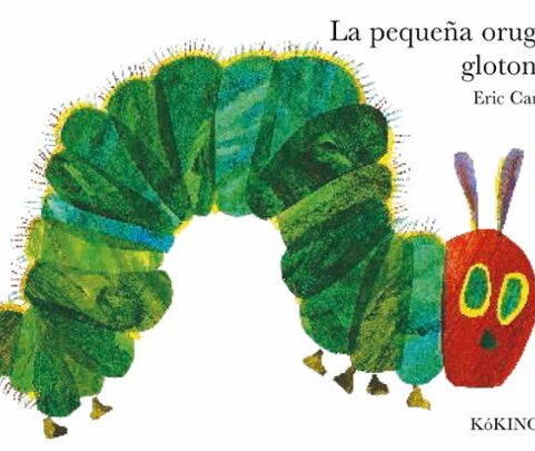 LA PEQUENA ORUGA GLOTONA